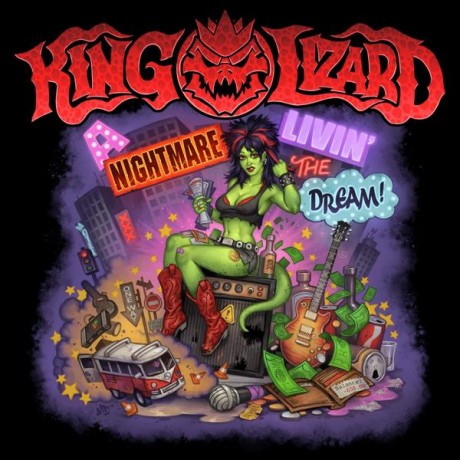 KING LIZARD ‘A NIGHTMARE LIVIN’ THE DREAM’